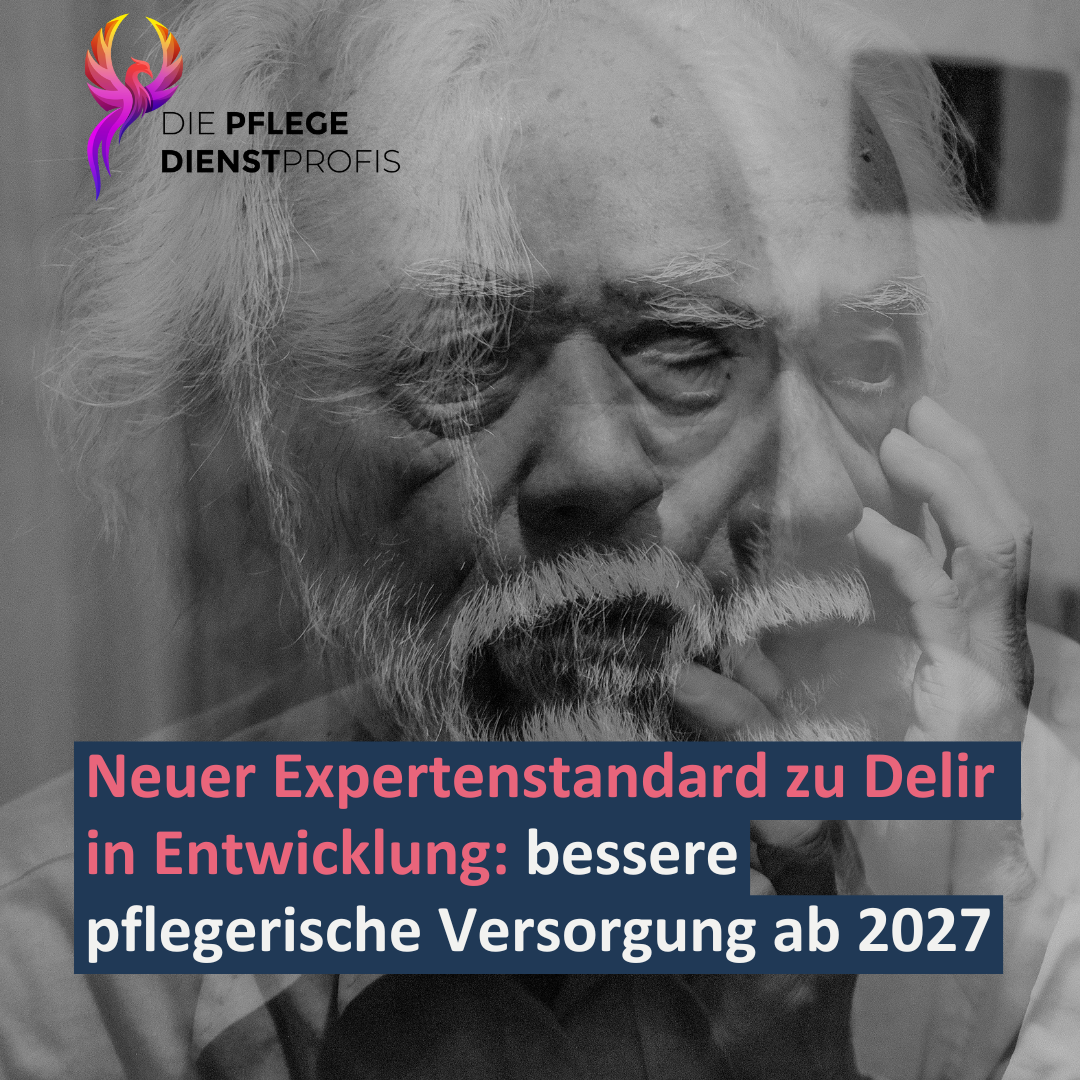 Expertenstandard Delir Qualitätssprung in der pflegerischen Versorgung